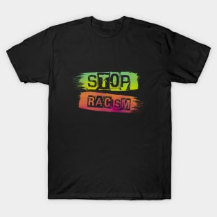 Stop racism T-Shirt